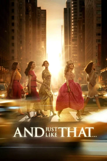 مسلسل And Just Like That الموسم الثالث الحلقة 10 مترجمة