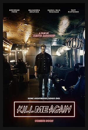 فيلم Kill Me Again 2025 مترجم اون لاين