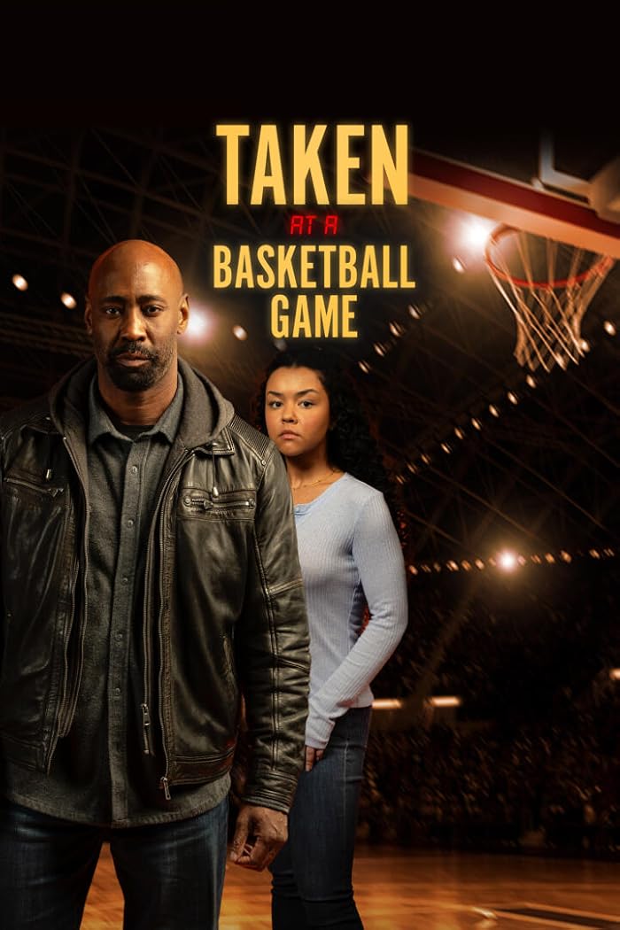 Taken at a Basketball Game ( 2025 )